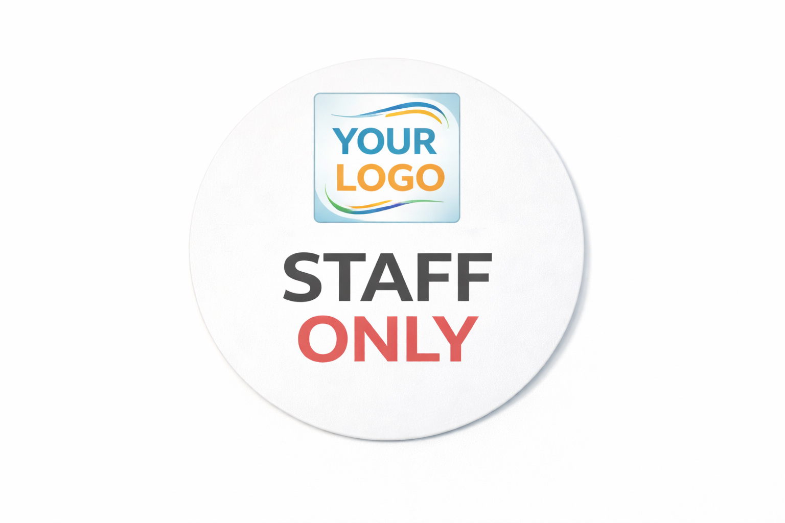 Personalised STAFF ONLY Door Sign 140mm Round